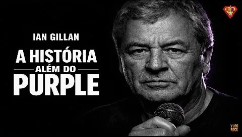 IAN GILLAN: a história além do DEEP PURPLE 🎤