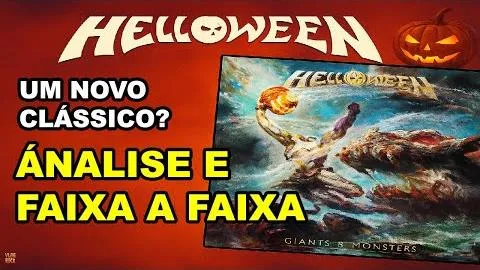 O NOVO ALBUM DO HELLOWEEN É BOM? REVIEW E HISTÓRIAS DO DISCO GIANTS & MONSTERS